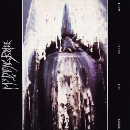 My Dying Bride : Turn Loose the Swans